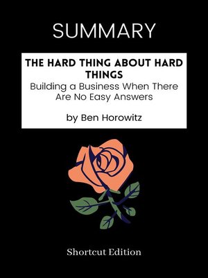 cover image of SUMMARY--The Hard Thing About Hard Things